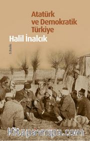 Atatürk ve Demokratik Türkiye (Ciltli)