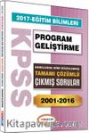 2017 KPSS Eğitim Bilimleri Program Gelişitirme Konularına Göre Düzenlenmiş Tamamı Çözümlü Çıkmış Sorular 2001-2016