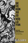 Gece Gündüzü Düşlüyor