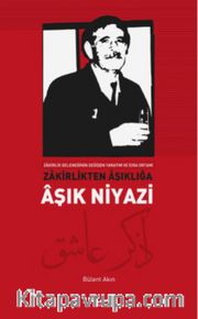 Zakirlikten Aşıklığa Aşık Niyazi