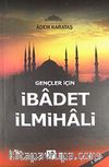 Gençler İçin İbadet İlmihali