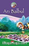 Arı Balbul / Pamuk Dede İle Şeker Nine Serisi