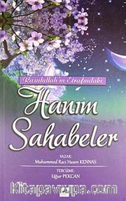 Rasulullah'ın Etrafındaki Hanım Sahabeler