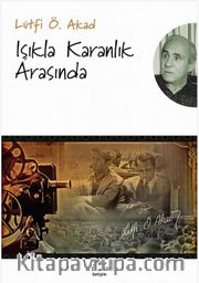 Işıkla Karanlık Arasında