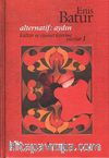 Alternatif: Aydın & Kültür ve Siyaset Üzerine Yazılar 1