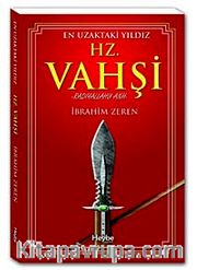 En Uzaktaki Yıldız Hz. Vahşi (r.a.)