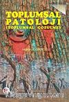 Toplumsal Patoloji (Toplumsal Çözümleme)