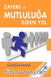 Zafere ve Mutluluğa Giden Yol