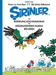 Şirinler ve Korkunç Kuş Krakukas ve Diğerlerinden Farklı Bir Şirin (Peyo'dan  ve Gos'dan İki Şirin Hikayesi-5)