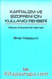 Kapitalizm ve Şizofreni İçin Kullanıcı Rehberi