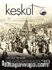 Keşkül Sayı:39 / Hicaz Edebi
