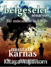 Belgeselci & Bir Mücadele Öyküsü