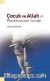 Çocuk ve Allah'ın Poetikasının İzinde