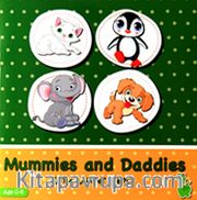 Mummies and Daddies