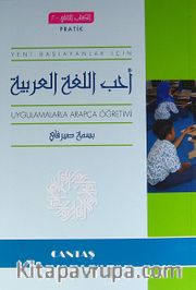 Yeni Başlayanlar İçin Uygulamalarla Arapça Öğretimi (Pratik)