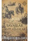 Tarihe Yön Veren Savaşlar ve Antlaşmalar