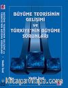 Büyüme Teorisinin Gelişimi ve Türkiye'nin Büyüme Sorunları
