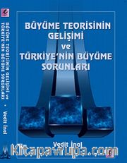 Büyüme Teorisinin Gelişimi ve Türkiye'nin Büyüme Sorunları