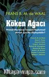 Köken Ağacı & Primat Davranışı İnsanın  Toplumsal Evrimi İçin Ne Söyleyebilir?