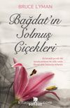 Bağdat'ın Solmuş Çiçekleri