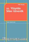 21. Yüzyılda Siber Güvenlik