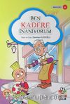 Ben Kadere İnanıyorum / İman Serisi 6