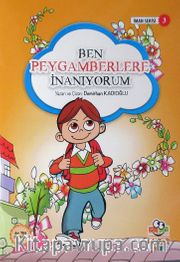 Ben Peygamberlere İnanıyorum / İman Serisi 3
