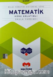 6. Sınıf Matematik Konu Anlatımlı-Okula Yardımcı / Bilgi Yönetim Sistemine Göre