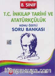 8. Sınıf T. C. İnkılap Tarihi ve Atatürkçülük Konu Özetli Soru Bankası