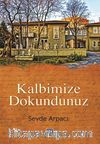 Kalbimize Dokundunuz