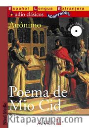 Poema de Mio Cid +CD (Audio clasicos- Nivel Medio) İspanyolca Okuma Kitabı