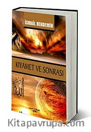 Kıyamet ve Sonrası