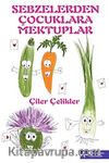 Sebzelerden Çocuklara Mektuplar
