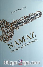 Namaz <br /> Hayatın Gizli Anahtarı