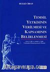 Temsil Yetkisinin Verilmesi ve Kapsamının Belirlenmesi