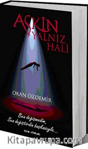 Aşkın Yalnız Hali