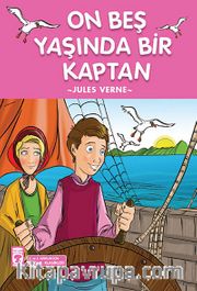 On Beş Yaşında Bir Kaptan / 2. ve 3. Sınıflar İçin Çocuk Klasikleri
