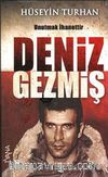 Unutmak İhanettir Deniz Gezmiş