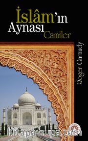 İslam'ın Aynası Camiler