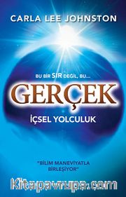 Gerçek <br /> İçsel Yolculuk