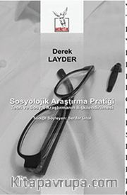Sosyolojik Araştırma Pratiği <br /> Teori ve Sosyal Araştırmanın İlişkilendirilmesi