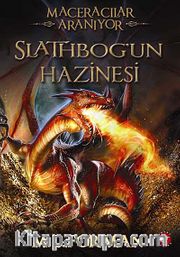 Maceracılar Aranıyor / Slathbog'un Hazinesi 1. Kitap