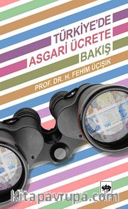 Türkiye'de Asgari Ücrete Bakış