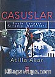 Casuslar <br /> Derin Savaşın Sıradışı Neferleri