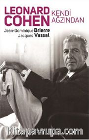Leonard Cohen Kendi Ağzından