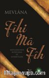 Fihi Ma Fih & Mevlana'nın Konuşma ve Sohbetleri