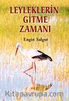 Leyleklerin Gitme Zamanı