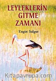 Leyleklerin Gitme Zamanı