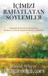 İçimizi Rahatlatan Söylemler