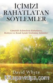 İçimizi Rahatlatan Söylemler